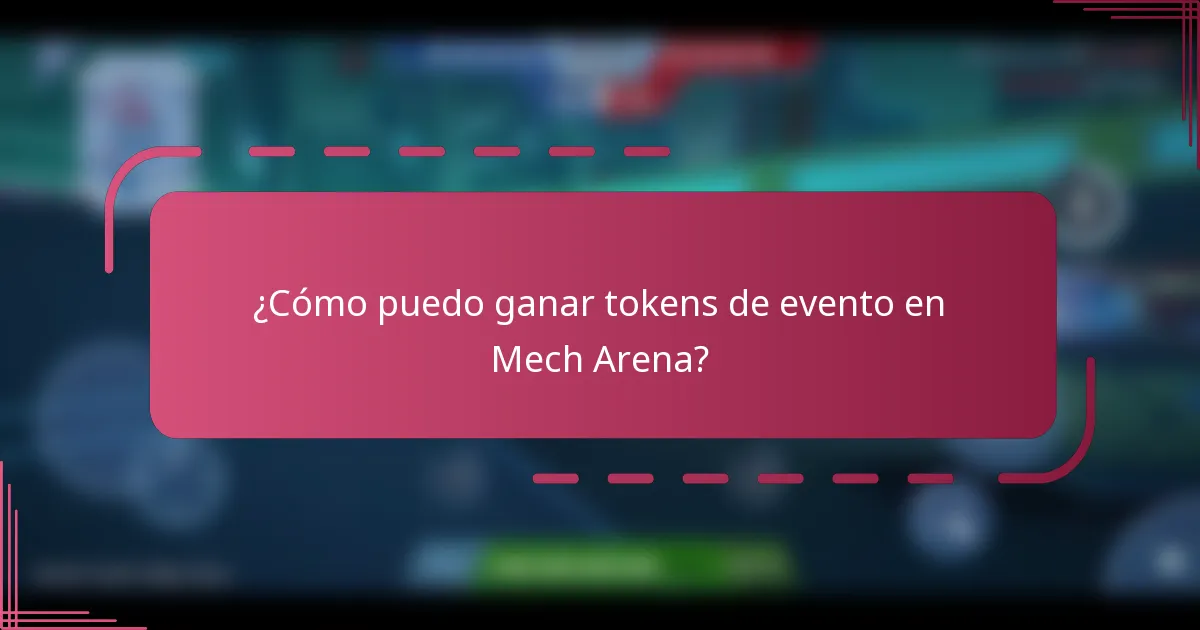 ¿Cómo puedo ganar tokens de evento en Mech Arena?