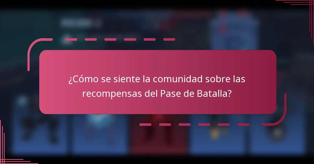 ¿Cómo se siente la comunidad sobre las recompensas del Pase de Batalla?