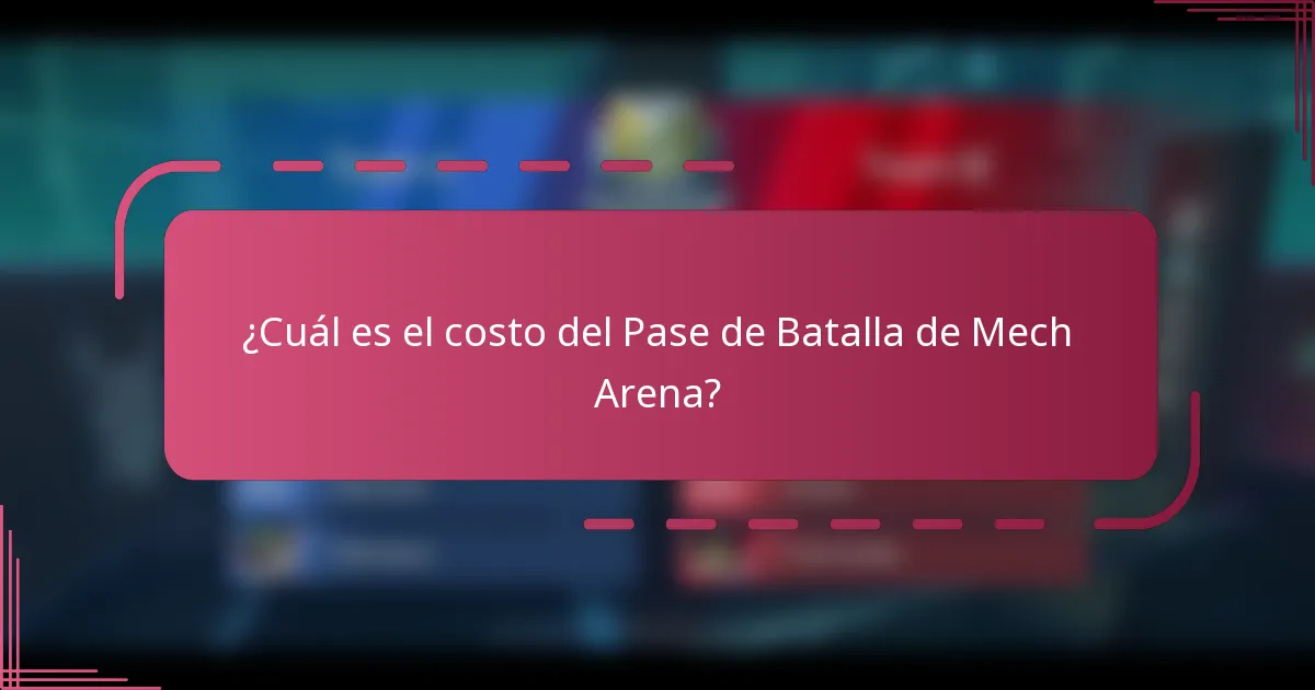 ¿Cuál es el costo del Pase de Batalla de Mech Arena?