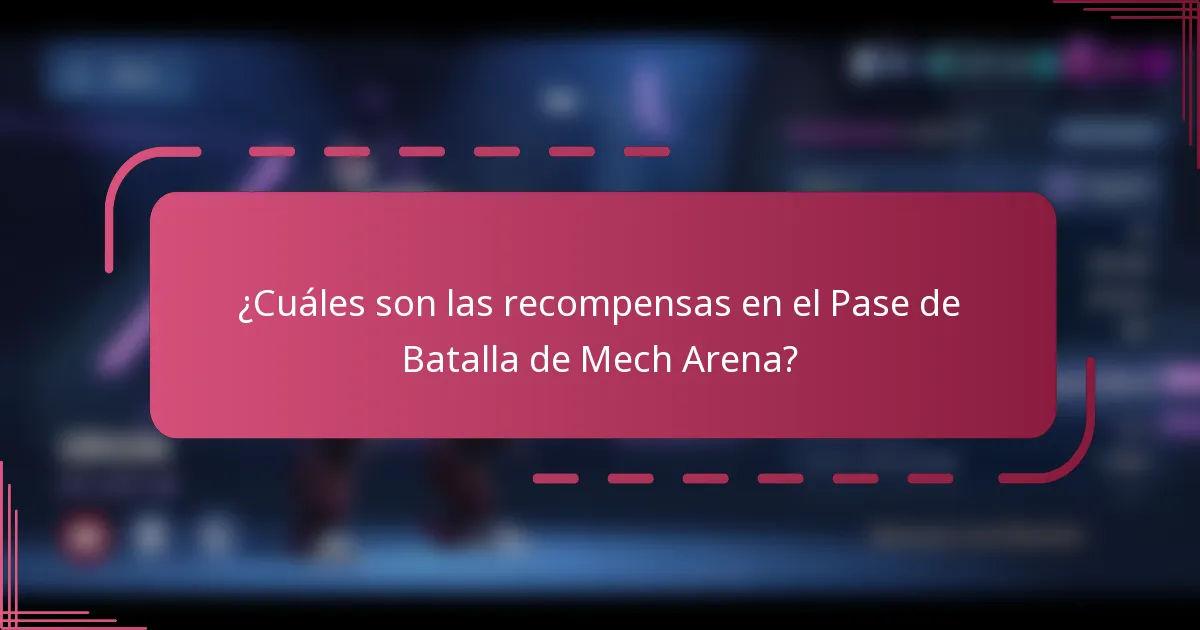 ¿Cuáles son las recompensas en el Pase de Batalla de Mech Arena?